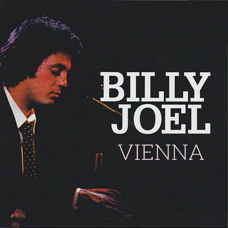 Vienna by Billy Joel - ONE FINAL SERENADE: THE SONGS OF BILLY JOEL ...